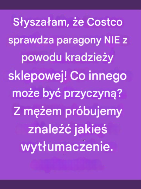 Dlaczego Costco zawsze weryfikuje Twoje paragony przy kasie