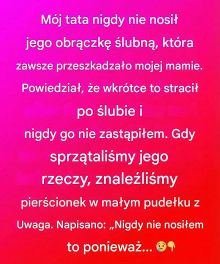 Co odkryliśmy po przejrzeniu rzeczy mojego taty