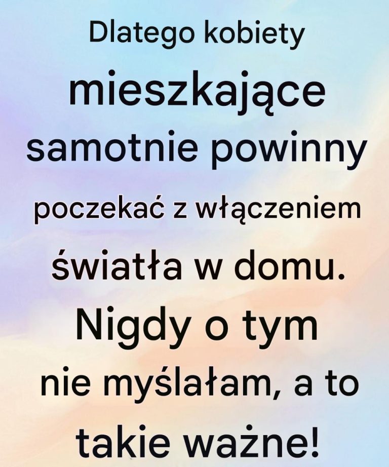 Dlaczego kobiety mieszkające samotnie powinny poczekać z włączeniem światła w domu