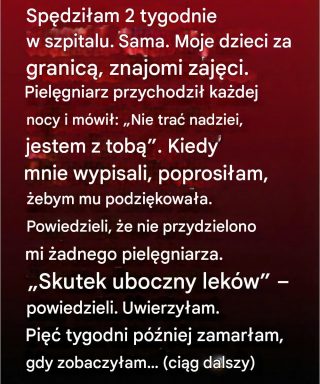 Spokojny pobyt w szpitalu, który rozbudził nieoczekiwaną nadzieję