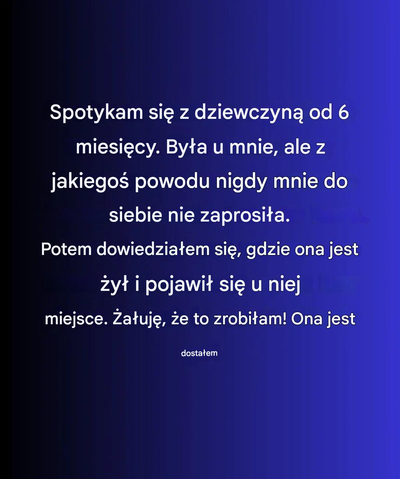 W końcu zobaczyłem, gdzie mieszka moja dziewczyna — i nie mogę tego zapomnieć