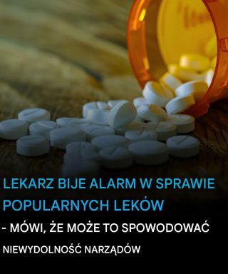 Lekarz bije na alarm w sprawie popularnych leków – twierdzi, że mogą powodować niewydolność narządów