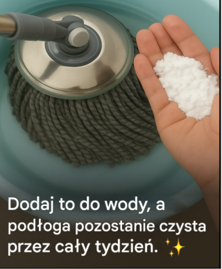 Wrzuć ten składnik do wiadra, a Twoja podłoga będzie czysta przez cały tydzień.