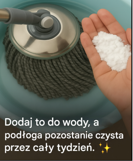 Wrzuć ten składnik do wiadra, a Twoja podłoga będzie czysta przez cały tydzień.