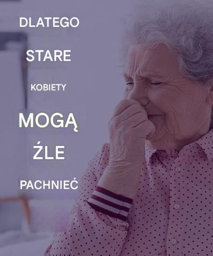 8 ukrytych nawyków, które mogą powodować nieprzyjemny zapach u starszych kobiet