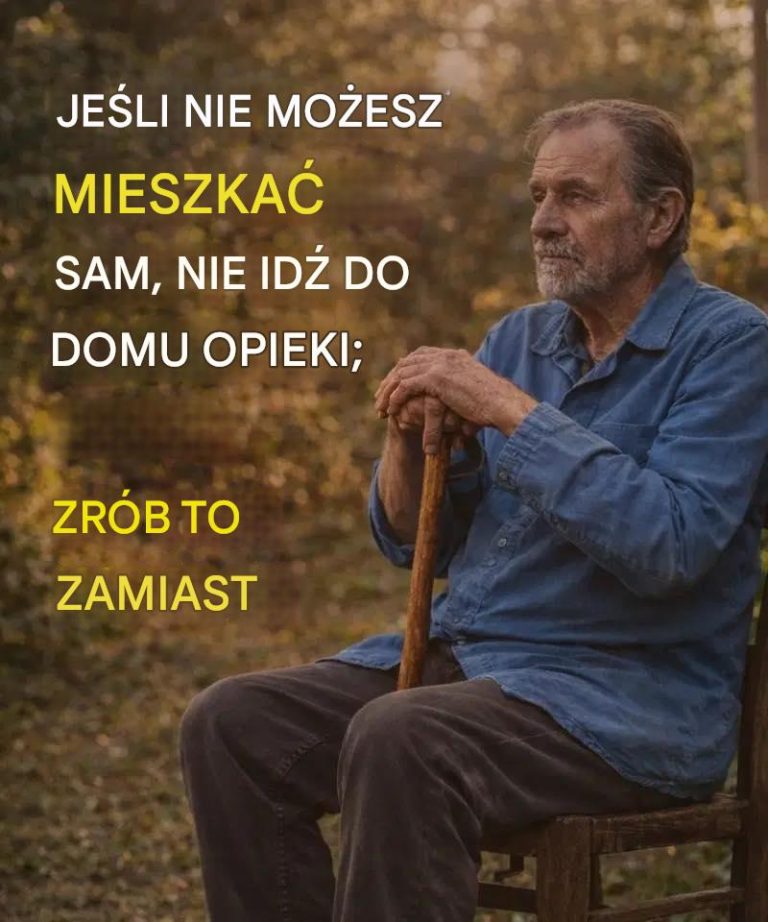 Jeśli nie możesz mieszkać sam, nie idź do domu opieki; zamiast tego zrób to.