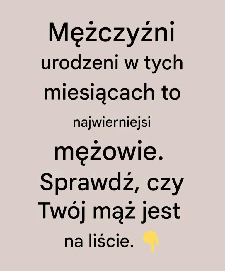 Mężczyźni urodzeni w tych miesiącach są najwierniejszymi mężami — Czy twój mężczyzna znajduje się na tej liście?