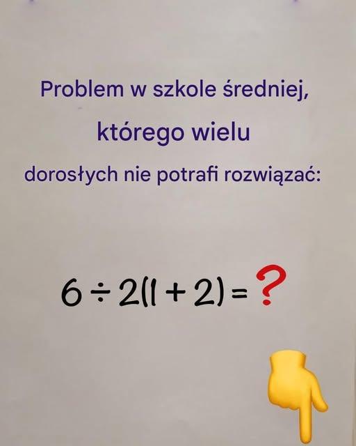 Zadanie matematyczne dla szkoły średniej, którego wielu dorosłych nie potrafi rozwiązać